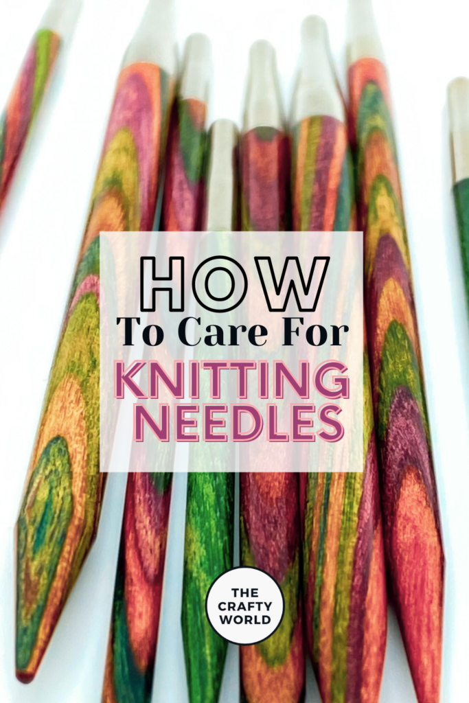 How To Care For Knitting Needles